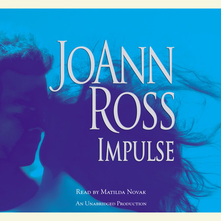 Impulse by JoAnn Ross