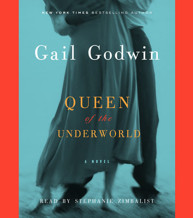 Queen of the Underworld by Gail Godwin