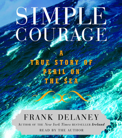 Simple Courage by Frank Delaney