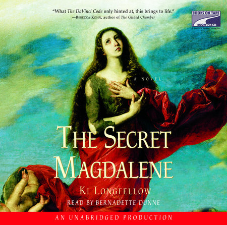 The Secret Magdalene by Ki Longfellow