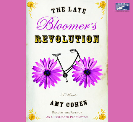 The Late Bloomer's Revolution by Amy Cohen