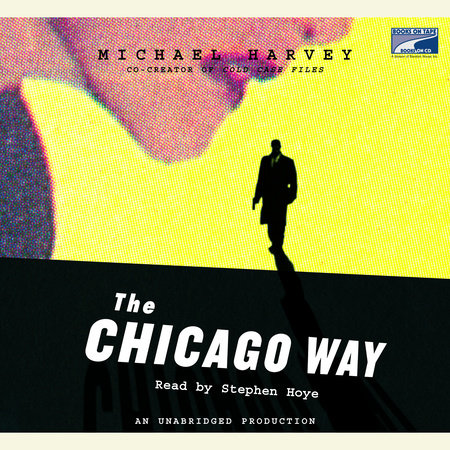 The Chicago Way by Michael Harvey