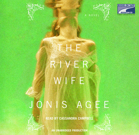 The River Wife by Jonis Agee