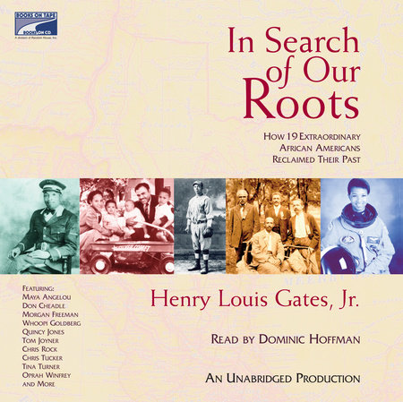 In Search of Our Roots by Henry Louis Gates, Jr.