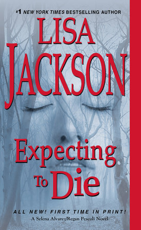 Expecting to Die by Lisa Jackson