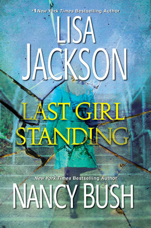 Last Girl Standing by Lisa Jackson and Nancy Bush