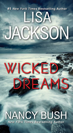 Wicked Dreams by Lisa Jackson and Nancy Bush