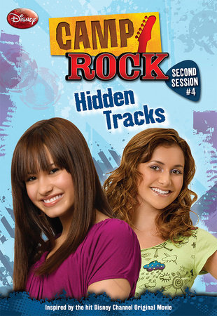 Camp Rock: Second Session: Hidden Tracks by Disney Book Group, illustrated by Disney Storybook Artists