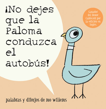 ¡No dejes que la Paloma conduzca el autobus! by Mo Willems