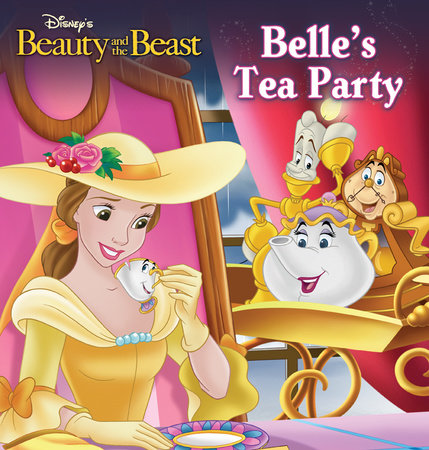 Beauty and the Beast: Belle's Tea Party by Disney Book Group