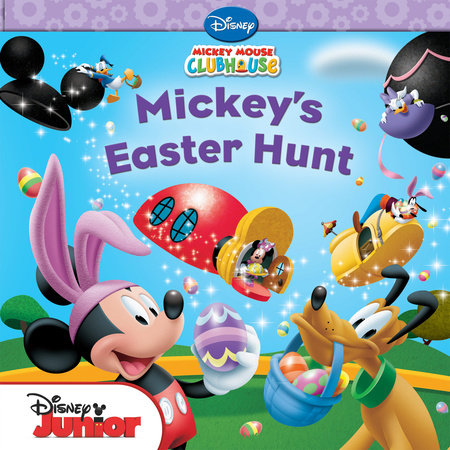 Mickey Mouse Clubhouse: Mickey's Easter Hunt by 