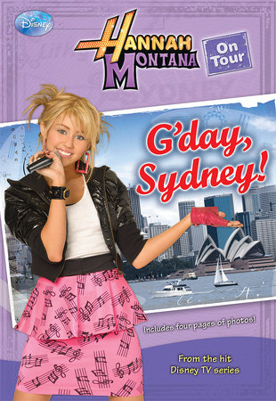 Hannah Montana On Tour: G'day, Sydney! by Disney Book Group