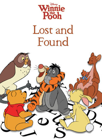 Winnie the Pooh: Lost and Found by 