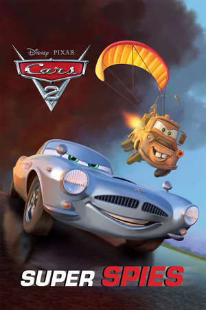 Super Spies (Disney/Pixar Cars 2) by Susan Amerikaner