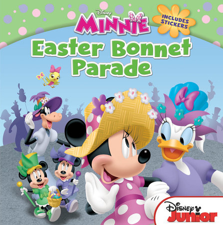 Minnie: Easter Bonnet Parade by Disney Books