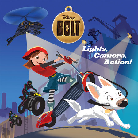 Bolt: Lights, Camera, Action! by RH Disney