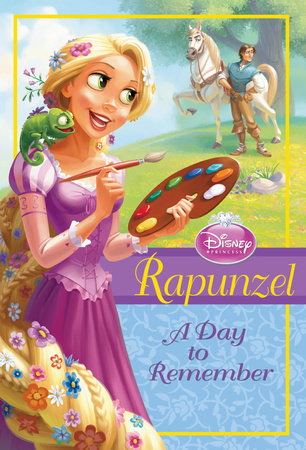 Disney Princess: Rapunzel: A Day to Remember by 