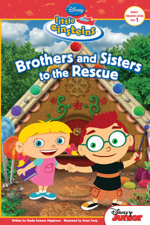 Disney's Little Einsteins: Brothers & Sisters to the Rescue by 
