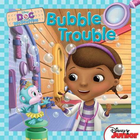 Doc McStuffins: Bubble Trouble by 