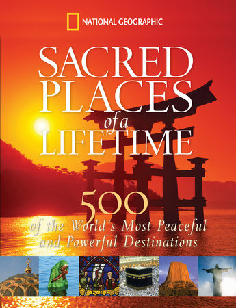 Sacred Places of a Lifetime by National Geographic