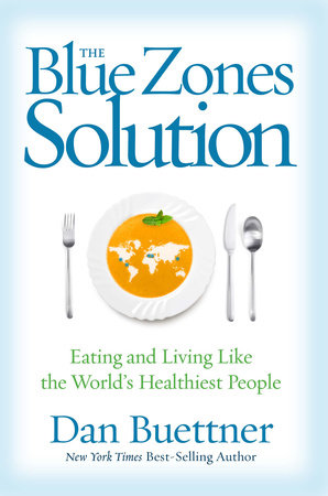 Blue Zones Solution, The by Dan Buettner