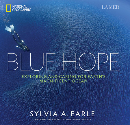 Blue Hope by Sylvia A. Earle