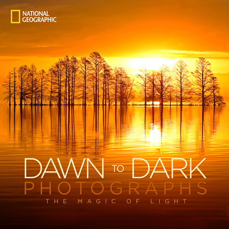 National Geographic Dawn to Dark Photographs by National Geographic