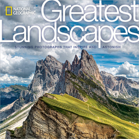 National Geographic Greatest Landscapes by National Geographic