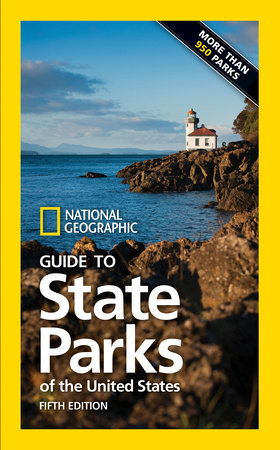 National Geographic Guide to State Parks of the United States, 5th Edition by National Geographic
