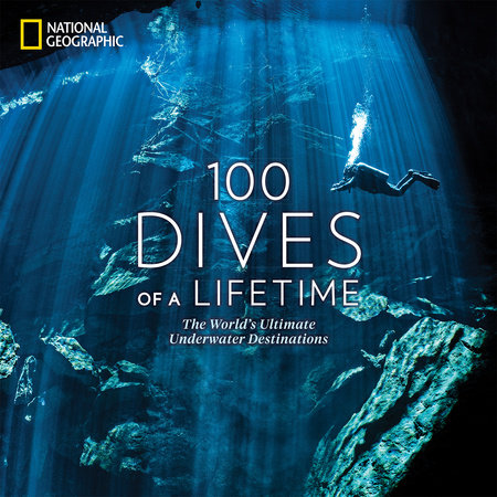 100 Dives of a Lifetime by Carrie Miller