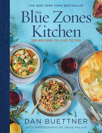 The Blue Zones Kitchen by Dan Buettner