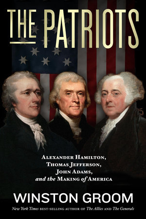The Patriots by Winston Groom