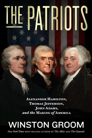 The Patriots by Winston Groom