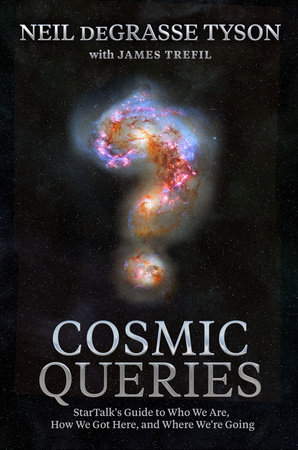 Cosmic Queries by Neil Degrasse Tyson