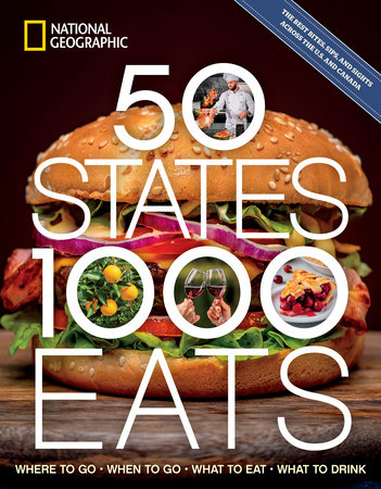 50 States, 1,000 Eats by National Geographic and Joe Yogerst