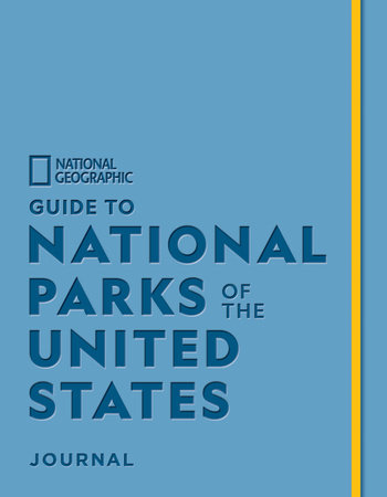 National Geographic Guide to National Parks of the United States Journal by National Geographic