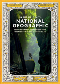In the Field With National Geographic