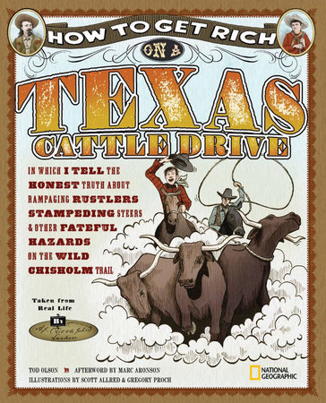 How to Get Rich on a Texas Cattle Drive by Tod Olson