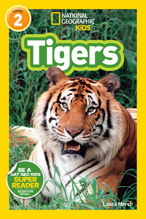 National Geographic Readers: Tigers by Laura Marsh