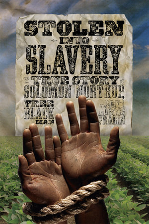 Stolen into Slavery by Dennis Brindell Fradin