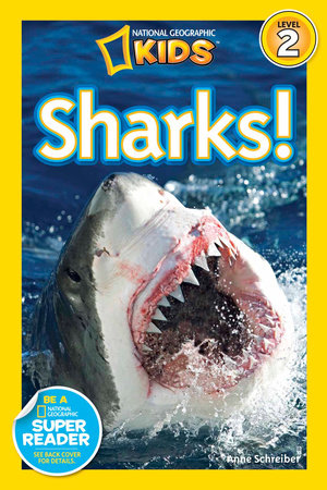 Sharks (National Geographic Kids Readers, Level 2) by Anne Schreiber