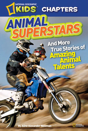 National Geographic Kids Chapters: Animal Superstars by Aline Alexander Newman