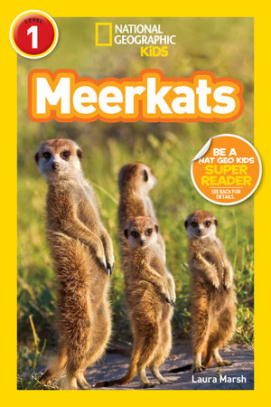 Meerkats (National Geographic Kids Readers, Level 1) by Laura Marsh and National Geographic Kids