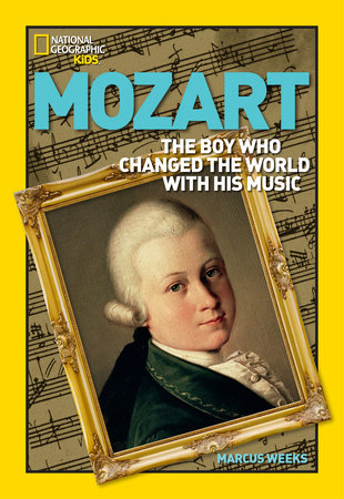 World History Biographies: Mozart by Marcus Weeks