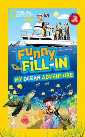National Geographic Kids Funny Fillin: My Ocean Adventure by Kay Boatner