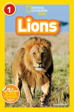 National Geographic Readers: Lions by Laura Marsh