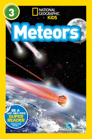 Meteors (National Geographic Kids Readers, Level 3) by Melissa Stewart
