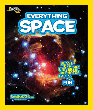 National Geographic Kids Everything Space by Helaine Becker