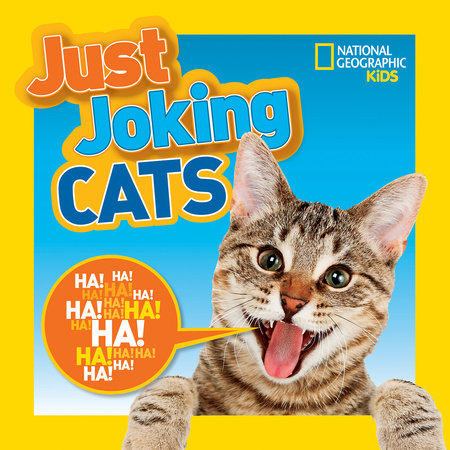 National Geographic Kids Just Joking Cats by National Geographic Kids
