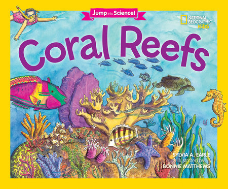 Jump Into Science: Coral Reefs by Sylvia A. Earle